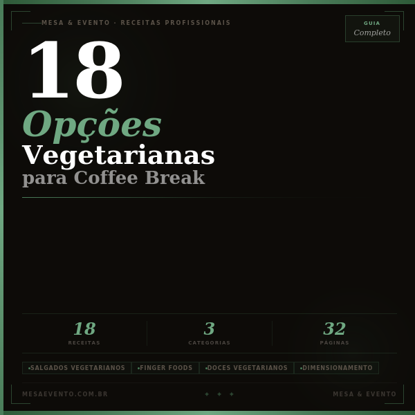 18 Opções Vegetarianas para Coffee Break